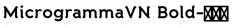 MicrogrammaVN Bold字体转换